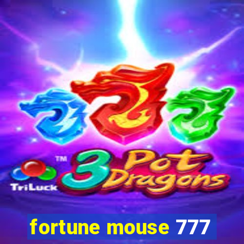 fortune mouse 777